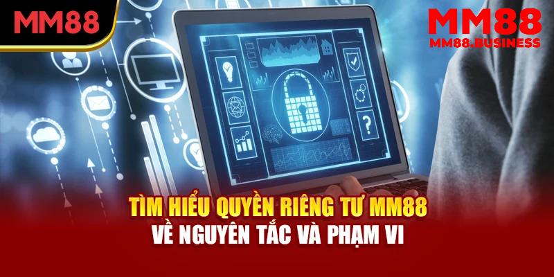 Vai trò của quyền riêng tư đối với việc trải nghiệm tại MM88